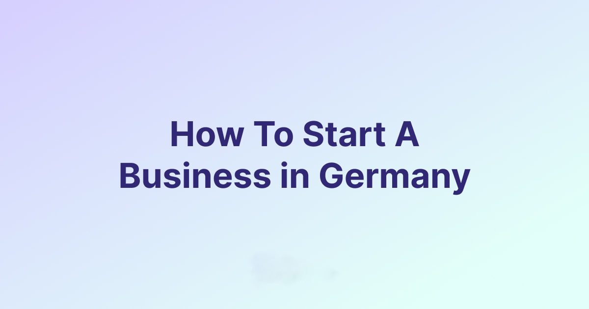 Why Start A Company In Germany?